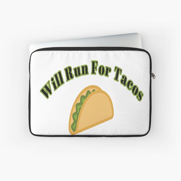 Item preview, Will Run For Tacos now designed and sold by NancyArtDesigns.