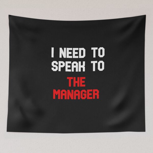 Item preview, I Need To Speak To The Manager designed and sold by The Full Cart.