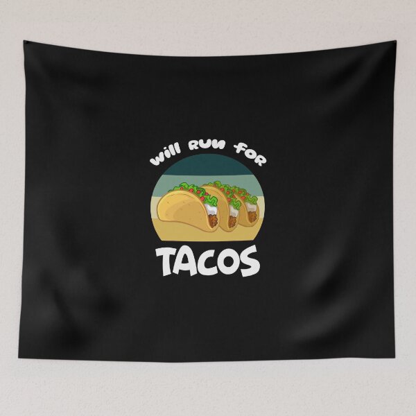 Item preview, Will Run For Tacos designed and sold by printrendstore.