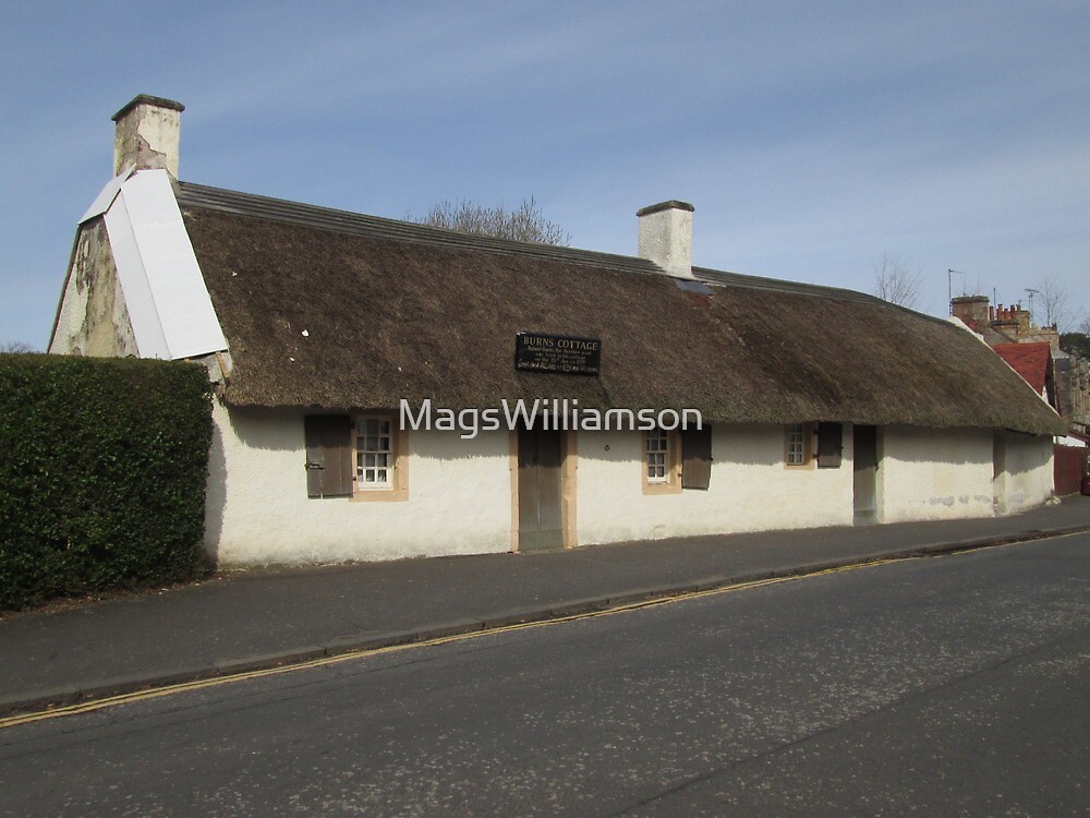"Burns Cottage, Alloway, Ayrshire, Scotland" by MagsWilliamson Redbubble