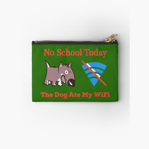 Item preview, No School Today The Dog Ate My WiFi designed and sold by Lowdown Designs.