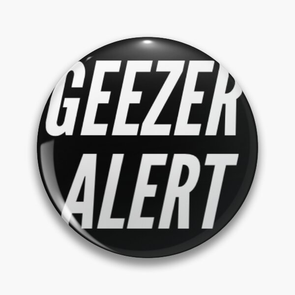 Item preview, Geezer Alert designed and sold by Trending-Ts.