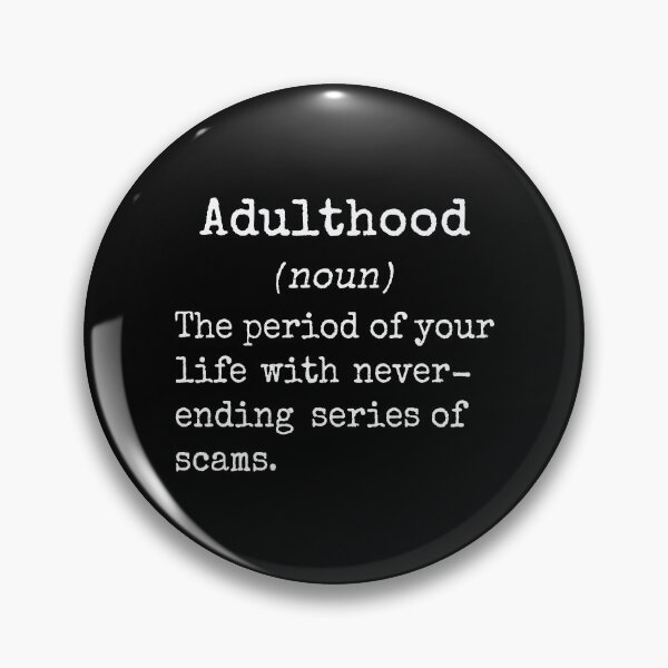 Item preview, Adulthood humor quote designed and sold by Zagach Letters.