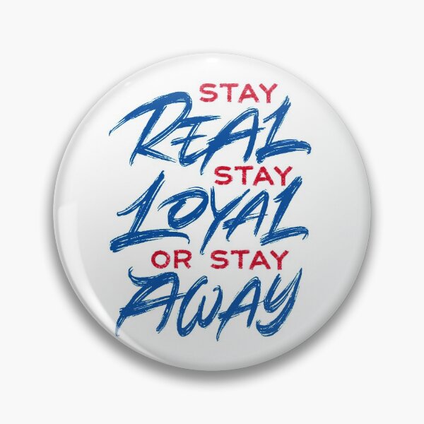 Item preview, Stay real stay loyal or stay away designed and sold by Zagach Letters.