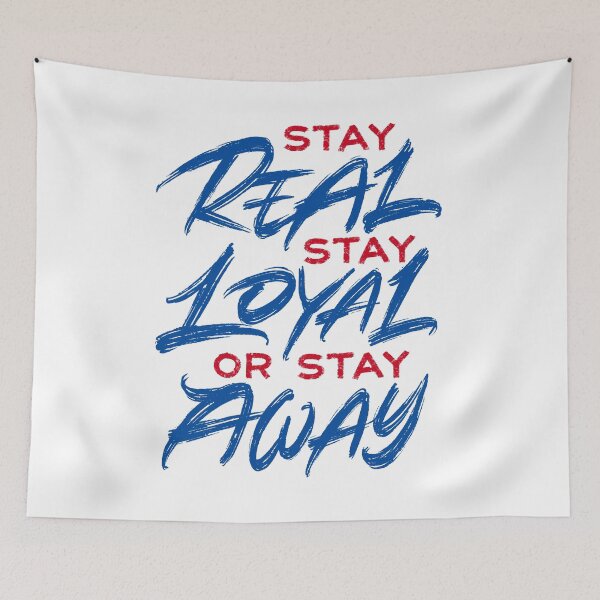 Item preview, Stay real stay loyal or stay away designed and sold by Zagach Letters.