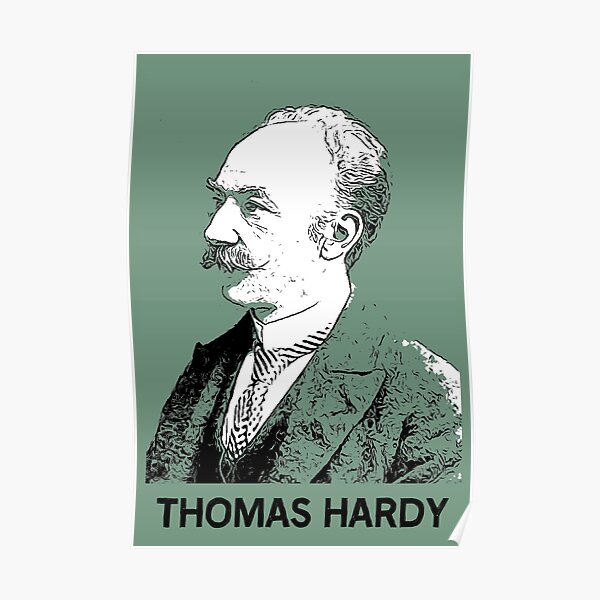 Thomas Hardy Liturature - Thomas Hardy Author - Thomas Hardy Writer -Thomas Hardy Fans - British Poster