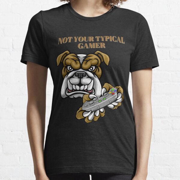 Not Your TYPICAL GAMER Dog Design Essential T-Shirt