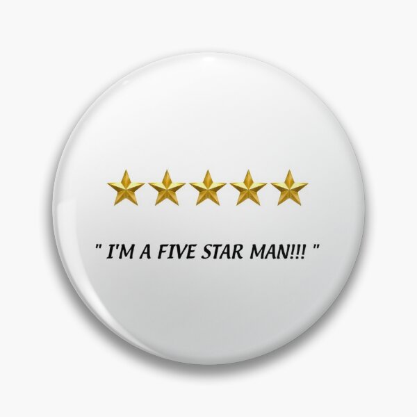 Item preview, "I'M A FIVE STAR MAN!!!"  designed and sold by Dr-Mysterio101.