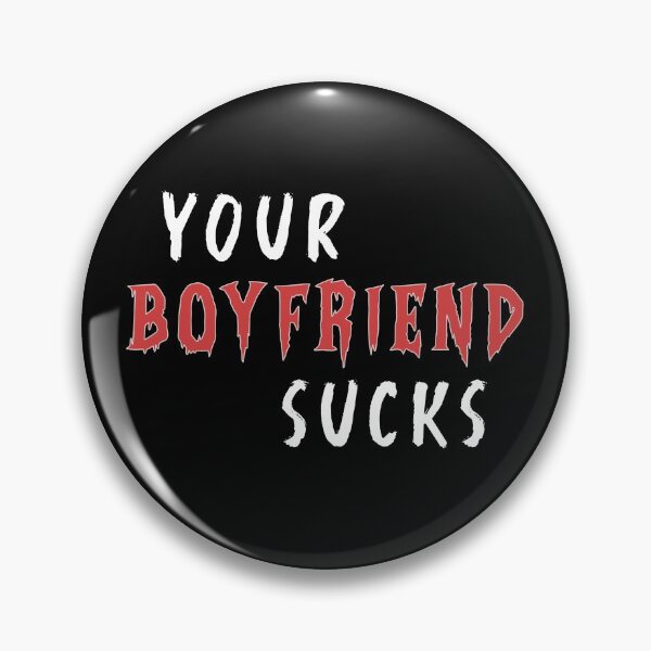 Item preview, Your Boyfriend Sucks  designed and sold by BasicWear.