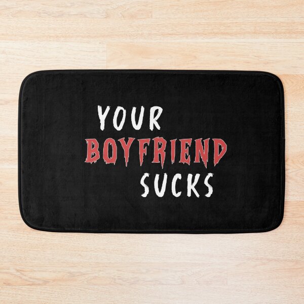 Item preview, Your Boyfriend Sucks  designed and sold by BasicWear.