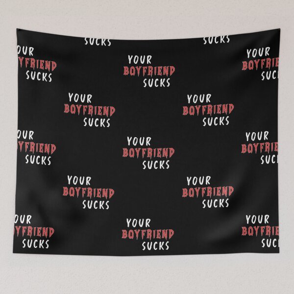 Item preview, Your Boyfriend Sucks  designed and sold by BasicWear.