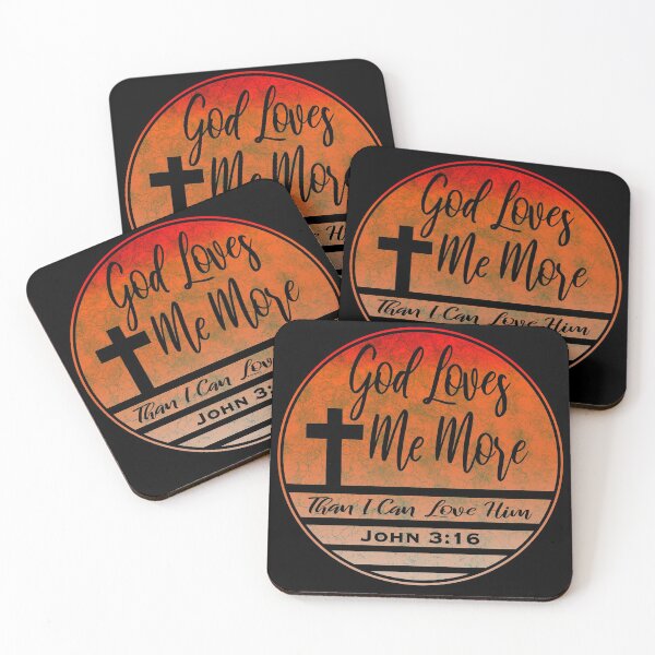 Item preview, God Loves Me More, Than I Can Love Him - John 3:16 designed and sold by Solus Christus.