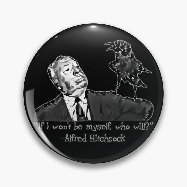 Item preview, Alfred Hitchcock Quote | Inspirational Horror Quotes Film Noir Self Esteem Classic Movies Directed By Suspense Writer designed and sold by triciakitty.