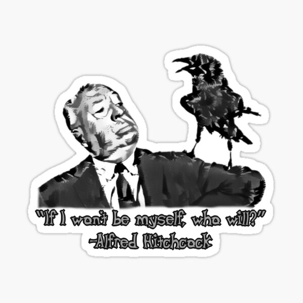 Alfred Hitchcock Quote Inspirational Horror Quotes Film Noir Self