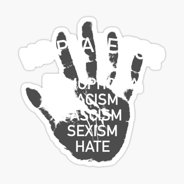 Artikel-Vorschau von Kein Platz für Homophobie Rassismus Sexismus Hass Handaufkleber T-Shirt, designt und verkauft von AnastasiaTees.