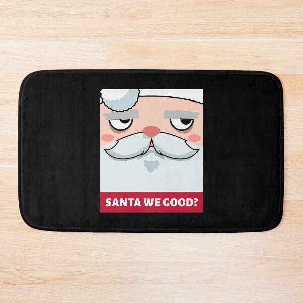 Item preview, Santa We Good? designed and sold by NikStore.