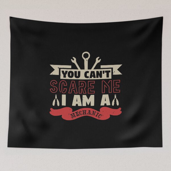 Item preview, You Can't Scare Me I Am A Mechanic designed and sold by Vanditdesigns.