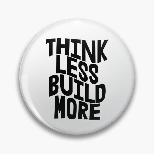Item preview, Think Less Build More - Think Positively Ambition Gift designed and sold by Vitrina ⭐⭐⭐⭐⭐.