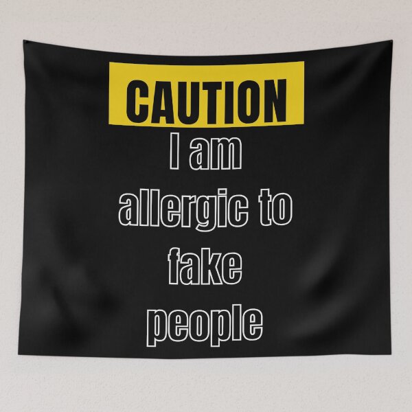 Item preview, Caution I am allergic to fake people designed and sold by ThePrintCrafty.