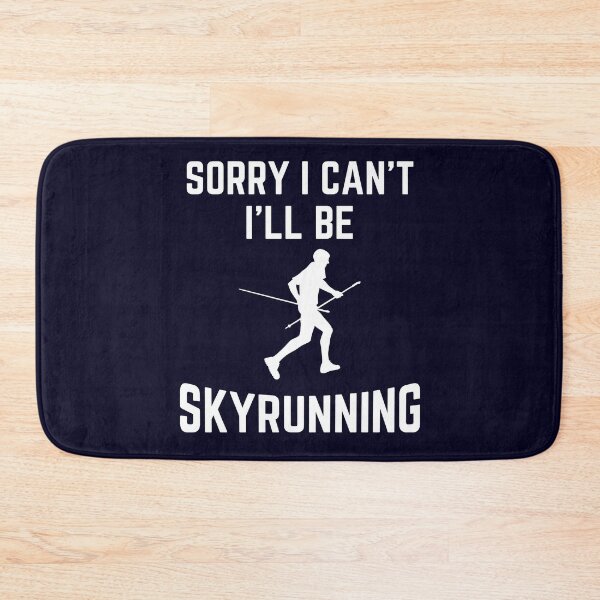 Item preview, Sorry I can't I'll be Skyrunning designed and sold by good vibes clothing.