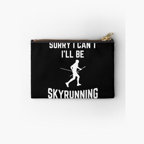 Item preview, Sorry I can't I'll be Skyrunning designed and sold by good vibes clothing.