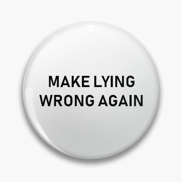 Item preview, make lying wrong again designed and sold by Souna's  Store.