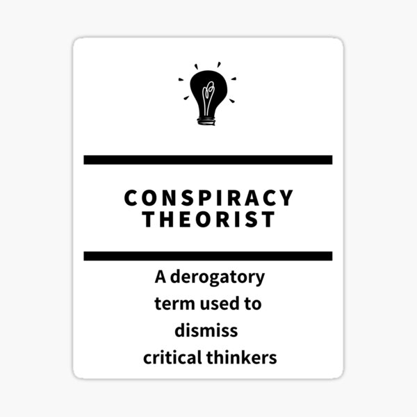 Item preview, Conspiracy Theorist definition designed and sold by ConspiracyCrank.