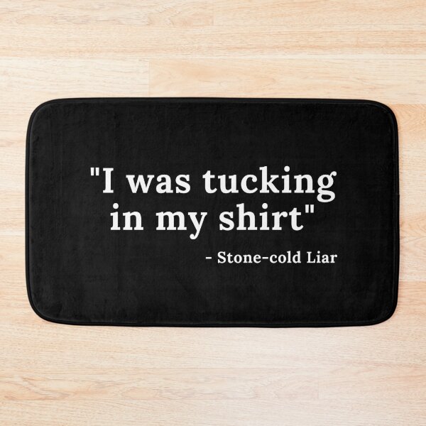 Item preview, I was tucking in my shirt designed and sold by acquiredstyle.