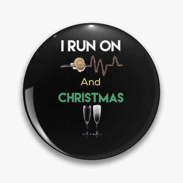 Item preview, I Run on coffee and Christmas cheers merry Christmas cute designed and sold by Boss Bubble.