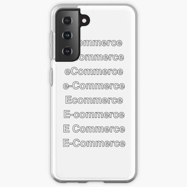 How do you spell e-commerce? Samsung Galaxy Soft Case