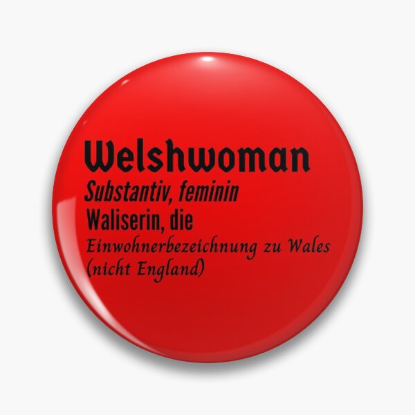 Artikelvorschau, Waliserin Waliserin Deutsch Definition entworfen und verkauft von Time4German.