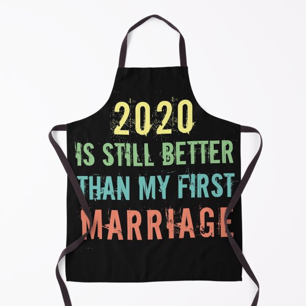 Item preview, 2020 sigue siendo mejor que mi primer matrimonio designed and sold by TINASTORESHOPE.