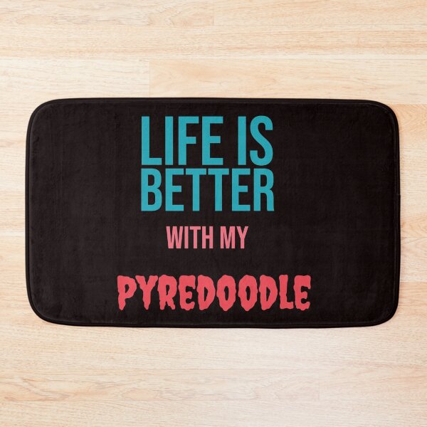 Item preview, Life is better with my Pyredoodle  designed and sold by amrmab.