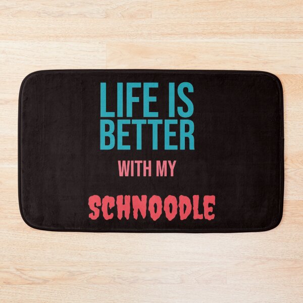 Item preview, Life is better with my Schnoodle  designed and sold by amrmab.