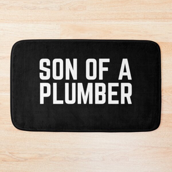 Item preview, Son Of A Plumber  designed and sold by Jajulile.