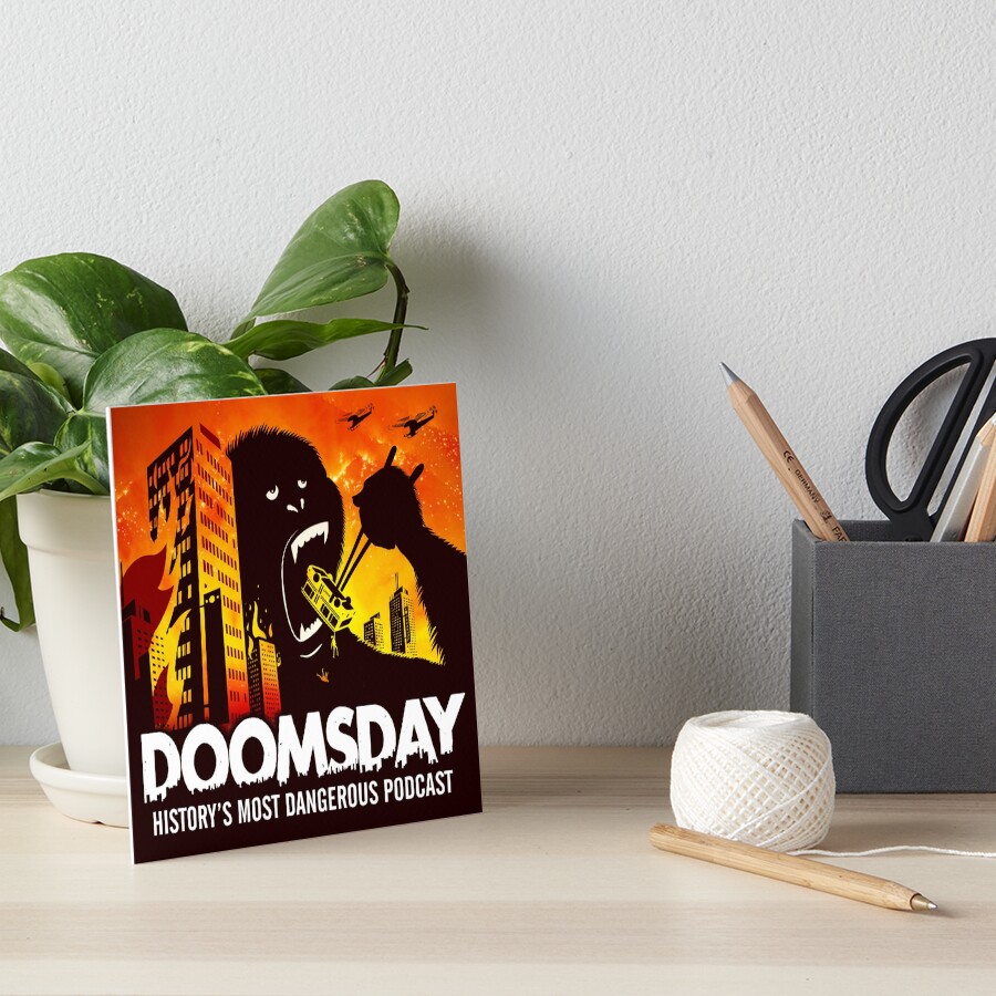 Doomsday: History's Most Dangerous Podcast Art Board Print