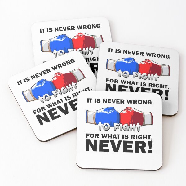 Item preview, It is never wrong to fight for what is right! T-shirt, Sticker! designed and sold by Cristian Stefan.