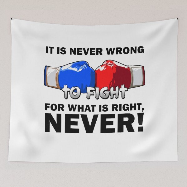 Item preview, It is never wrong to fight for what is right! T-shirt, Sticker! designed and sold by Cristian Stefan.