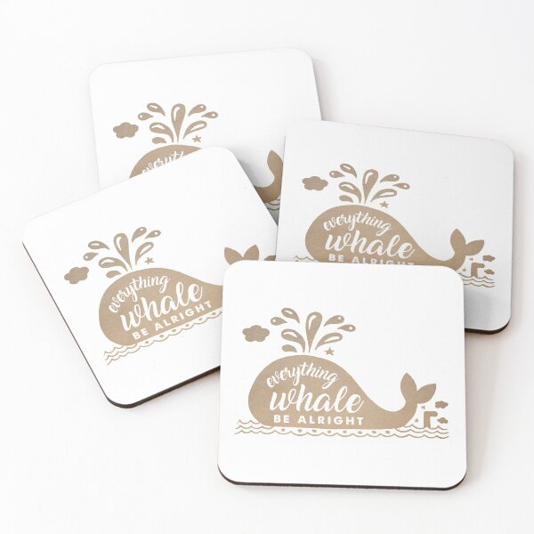 Item preview, Everything Whale Be Alright funny quote designed and sold by Happiness Creators.