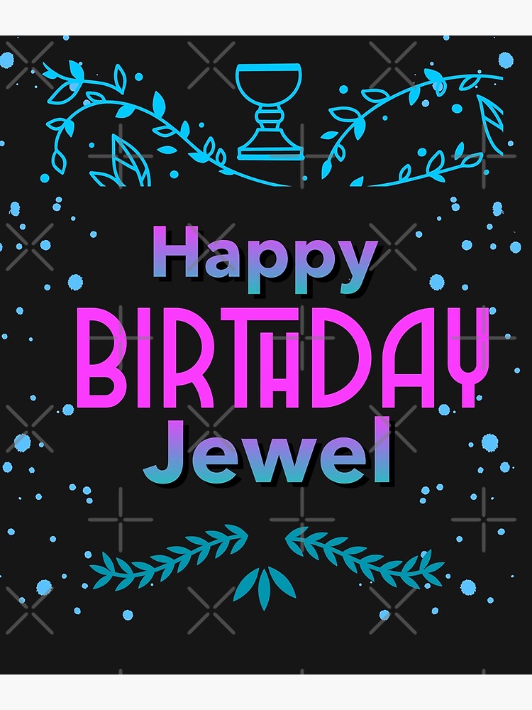 “Happy birthday Jewel” Poster for Sale by hemerton | Redbubble