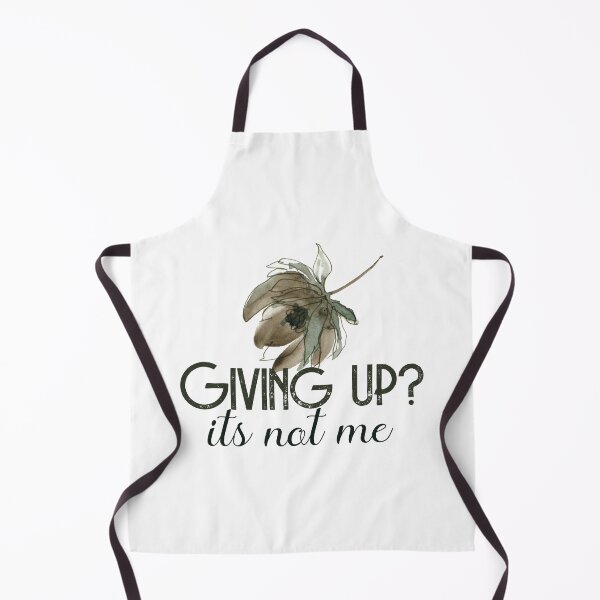 Item preview, Giving Up Is Not Me Quote designed and sold by Happiness Creators.