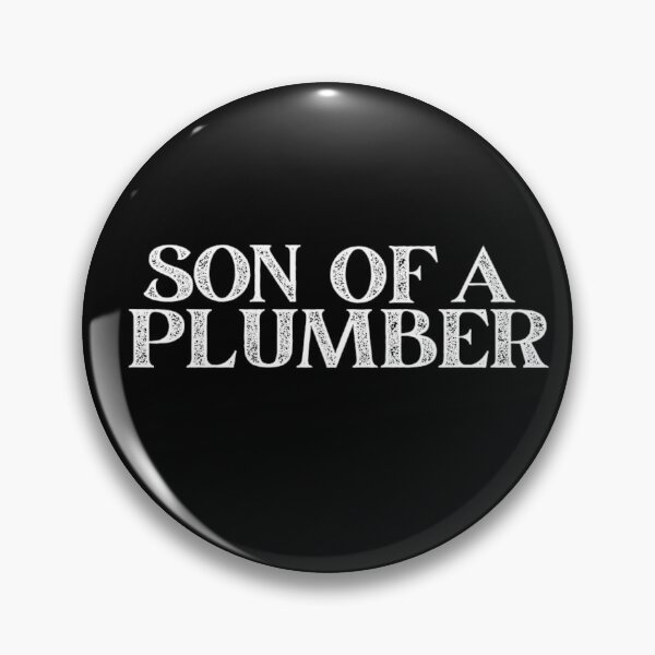 Item preview, Son Of A Plumber designed and sold by Jajulile.