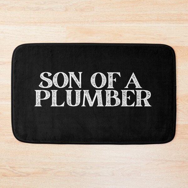 Item preview, Son Of A Plumber designed and sold by Jajulile.