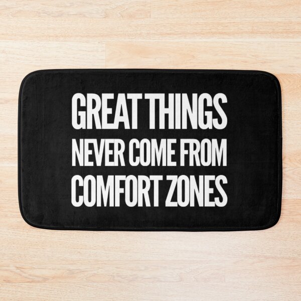 Item preview, Great Never Comes From Comfort Zones designed and sold by RiseandShineTee.
