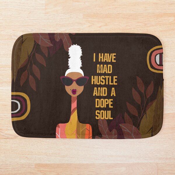 Item preview, I Have Mad Hustle and a Dope Soul designed and sold by 6256design.