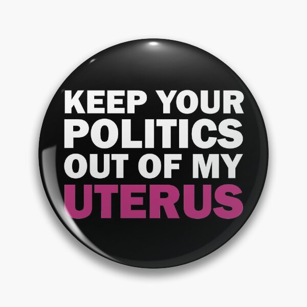 Item preview, Keep your politics out of my uterus designed and sold by ValentinaHramov.