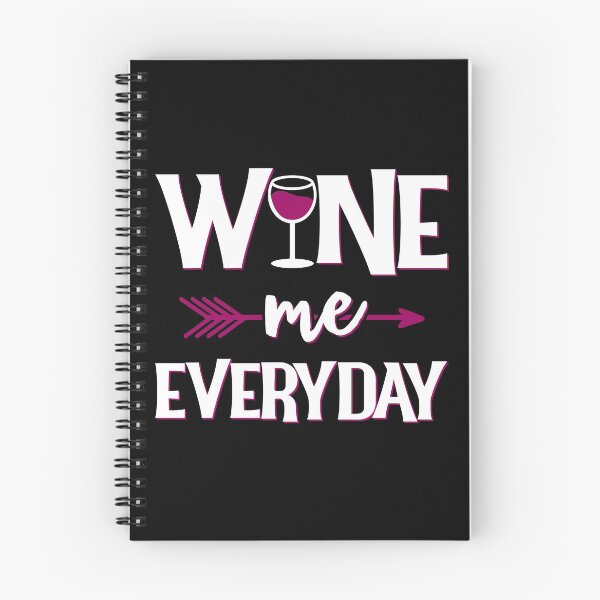 Item preview, Wine me everyday wine lovers designed and sold by inkedtee.