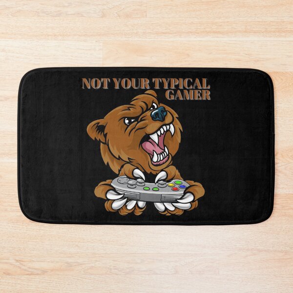 Item preview, Not Your TYPICAL GAMER Bear Design designed and sold by LevelUpMerch.