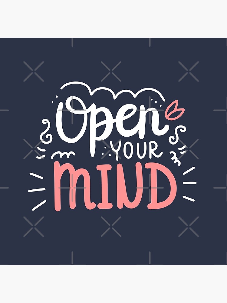 open-your-mind-quote-poster-for-sale-by-biscottodesign-redbubble