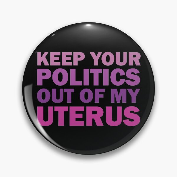 Item preview, Keep your politics out of my uterus designed and sold by ValentinaHramov.